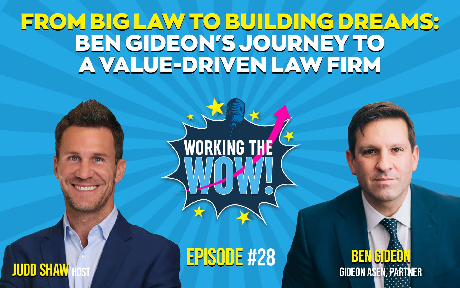 Ben Gideon's Journey to a Value-Driven Law Firm